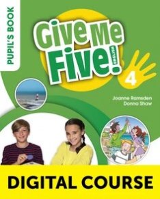 Give Me Five! 4 Digital Pupil's Book with Navio App and Digital Activity Book