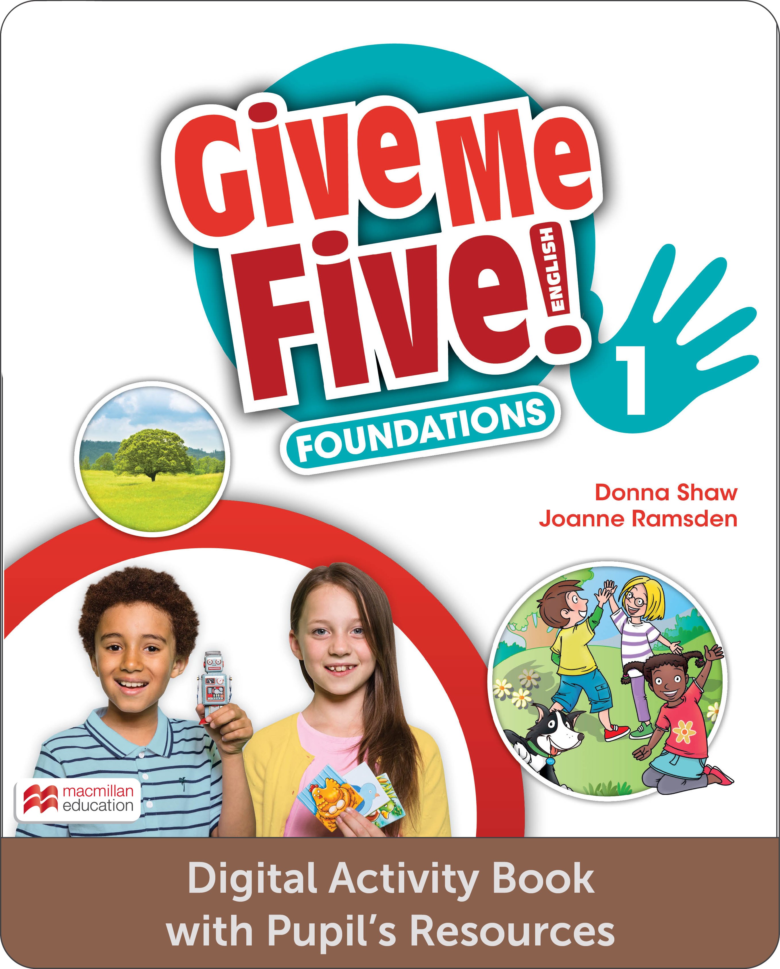 Give Me Five! Level 1 Foundations Digital Activity Book with Pupil's Resources
