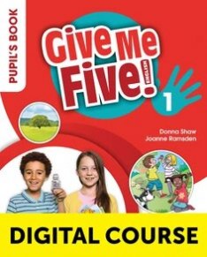 Give Me Five! 1 Digital Pupil's Book with Navio App and Digital Activity Book