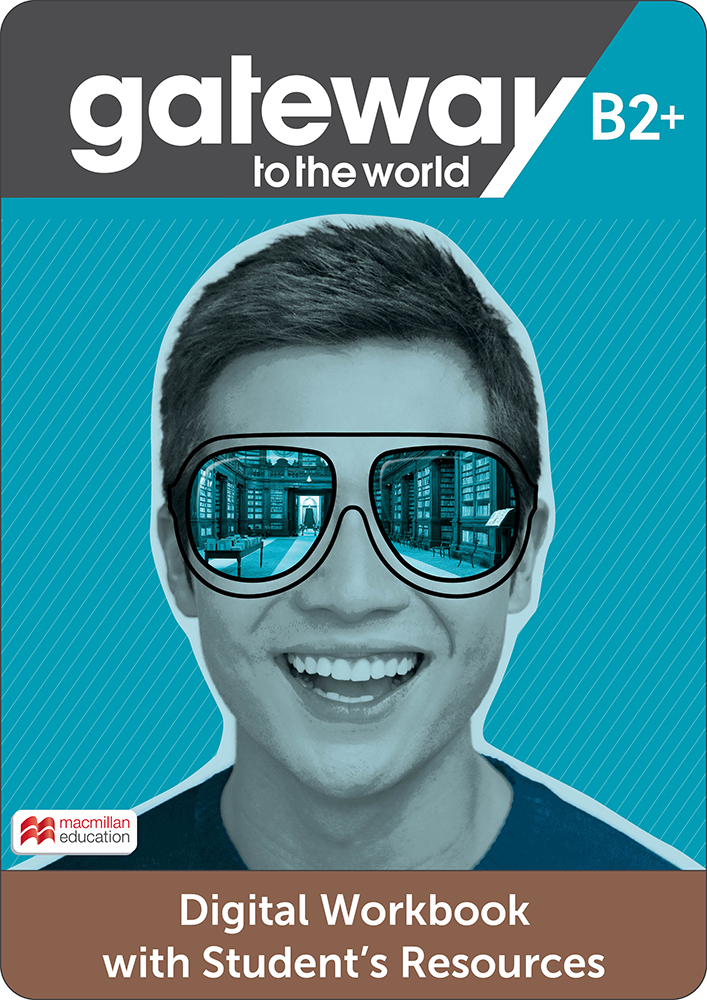 Gateway to the World B2+ Digital Workbook with Student's Resources