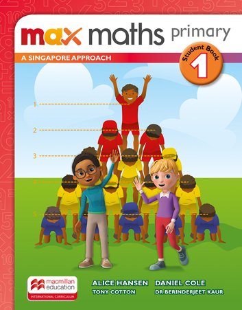 Max Maths Primary A Singapore Approach 1 Student Book